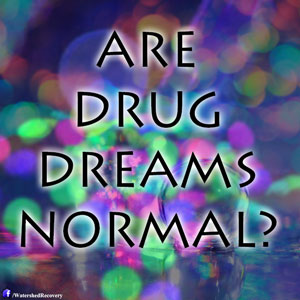 drug dreams